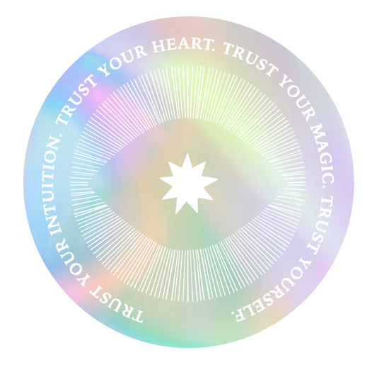 Trust Your Intuition Holographic Sticker Anna Cosma